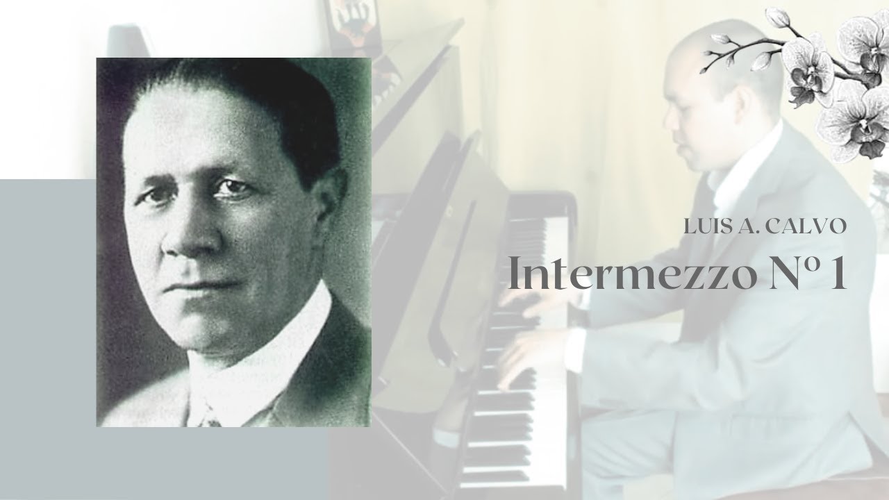 Intermezzo N° 1 - Luis A. Calvo