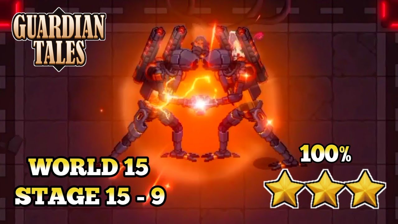 Guardian Tales 15-9 Normal 100% Complete - Guardian Tales Indonesia