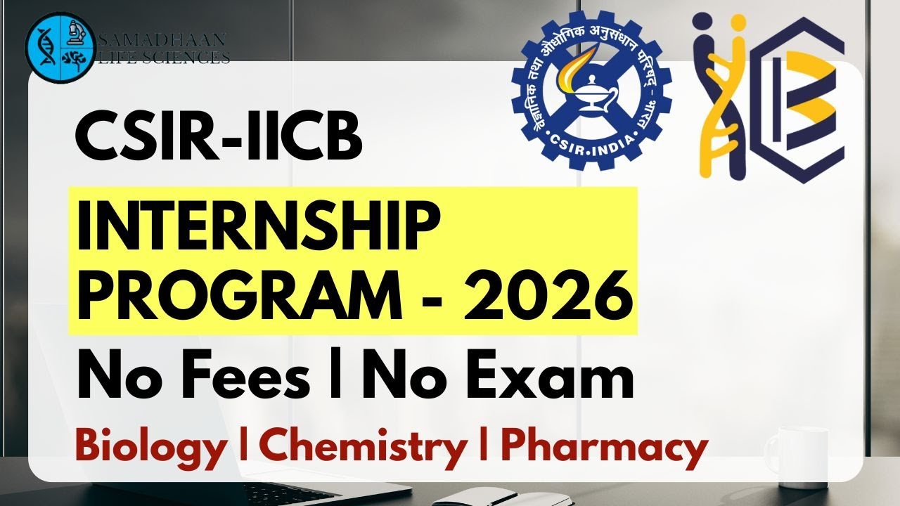 CSIR IICB Internship 2026 | No Fees | No Exam | Biology, Chemistry, Pharmacy