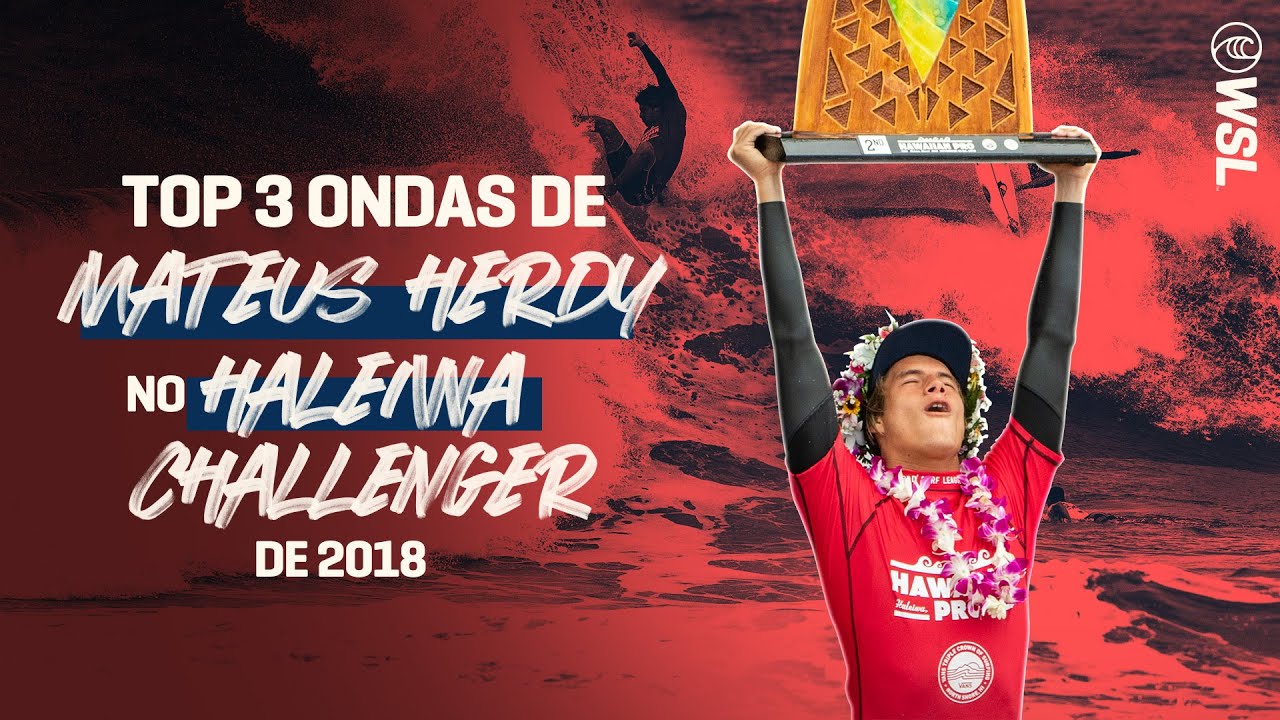 TOP 3 ONDAS DO MATEUS HERDY EM HALEIWA 2018 | Haleiwa Challenger 2022