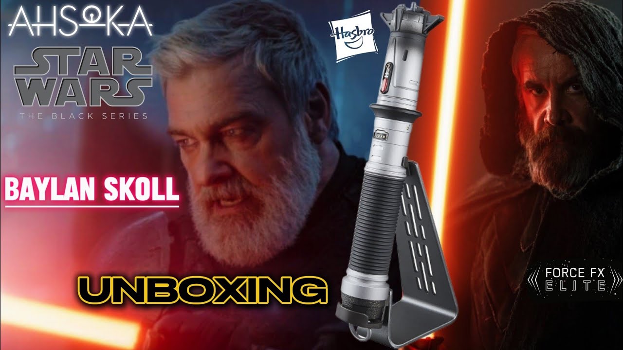 ✨UNBOXING du Sabre Laser de Baylan Skoll | Hasbro / The Black Séries Force FX Elite✨