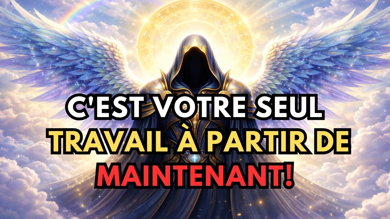 Élus, voici l'œuvre que vous êtes appelés à accomplir sur Terre