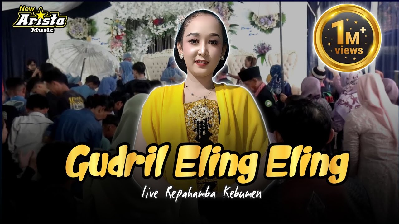 𝙂𝙪𝙙𝙧𝙞𝙡 - 𝙀𝙡𝙞𝙣𝙜 𝙀𝙡𝙞𝙣𝙜 - 𝙉𝙚𝙬 𝘼𝙧𝙞𝙨𝙩𝙖 𝙈𝙪𝙨𝙞𝙘 - 𝘽𝙖𝙣𝙟𝙖𝙧𝙣𝙚𝙜𝙖𝙧𝙖 - 𝙇𝙞𝙫𝙚 🔴 𝙍𝙚𝙥𝙖𝙝𝙖𝙢𝙗𝙖 - 𝙆𝙚𝙗𝙪𝙢𝙚𝙣