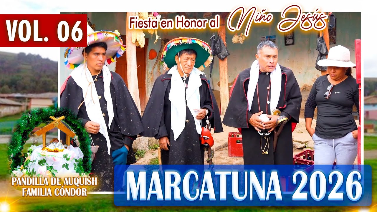 ✅✅ Marcatuna 2026 ✨🎉 Auquish Pandilla Familia Cóndor // 01 al 03 de Enero del 2026 // DVD 06