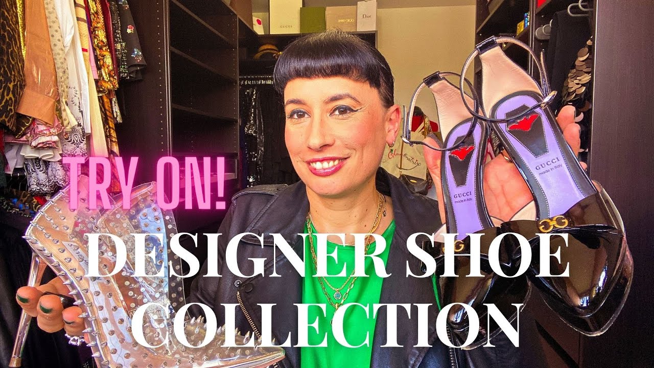 MY DESIGNER SHOE COLLECTION & TRY ON 2022 - GUCCI, LOUBOUTIN, MANOLO BLAHNIK, CHOO |CLARA SALGUEIRO