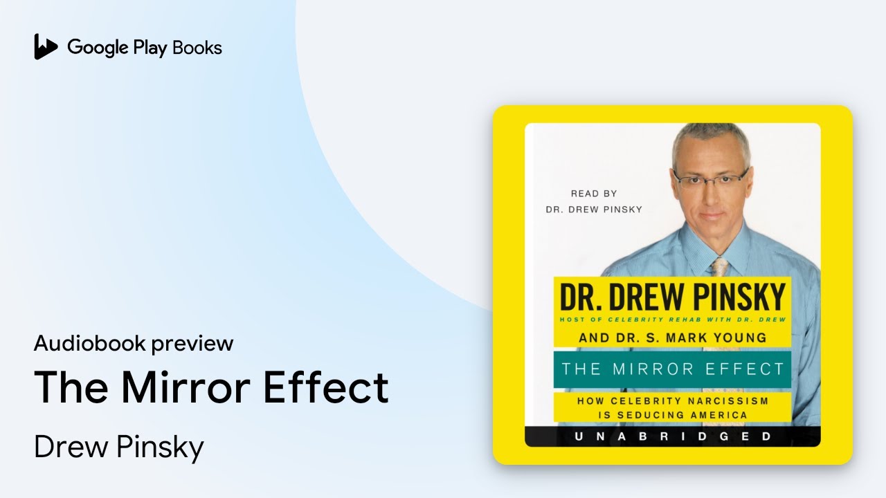 The Mirror Effect: How Celebrity Narcissism is… by Drew Pinsky · Audiobook preview