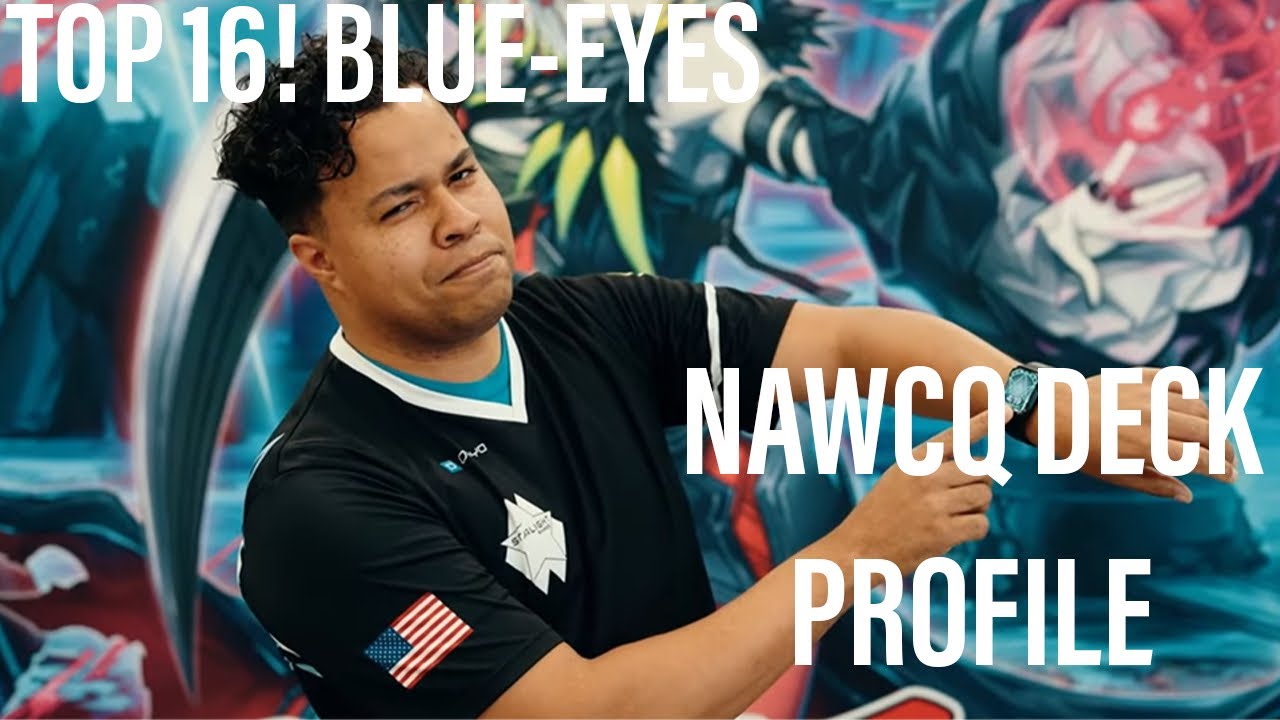 TOP 16 Blue-Eyes NAWCQ Deck Profile!