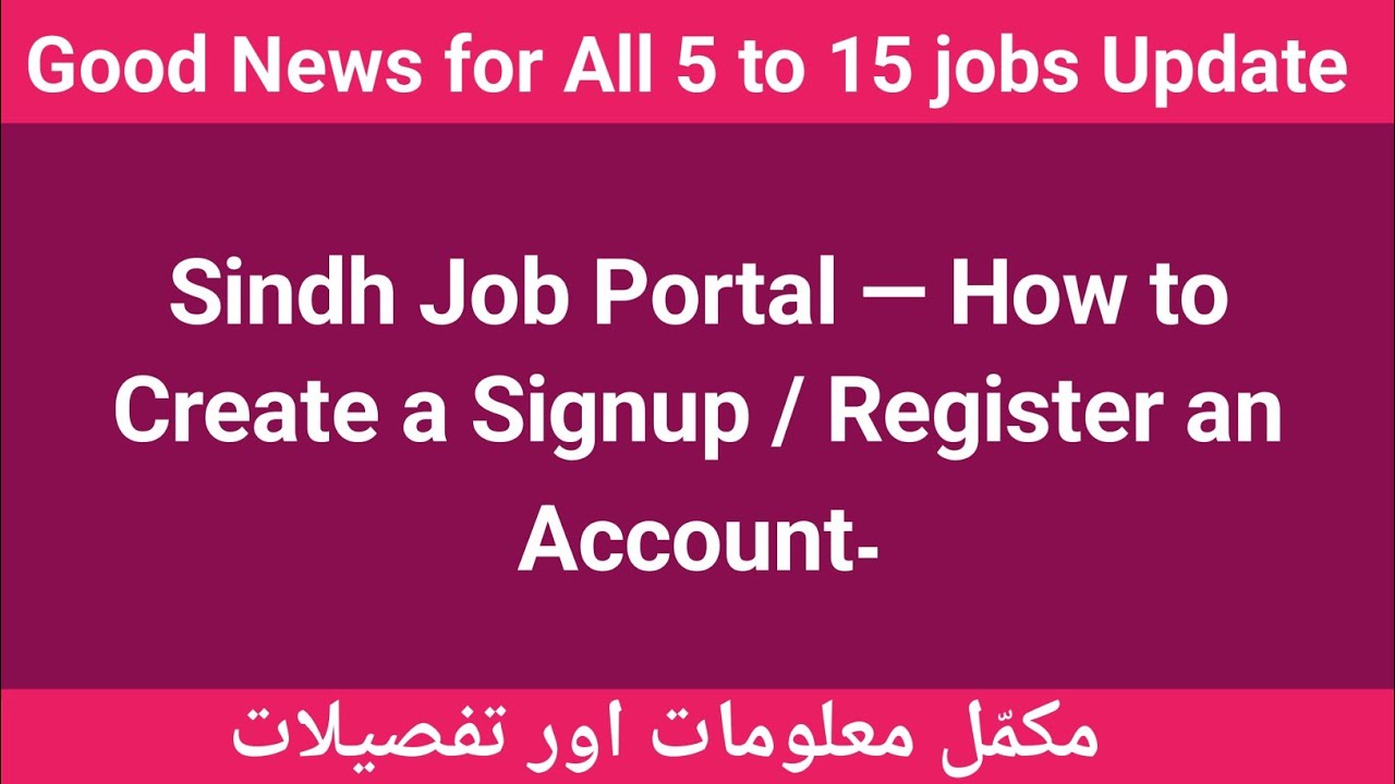 Sindh Job Portal — How to Create a Signup / Register an Account | New Latest Update IBA BPS 5 TO 15 