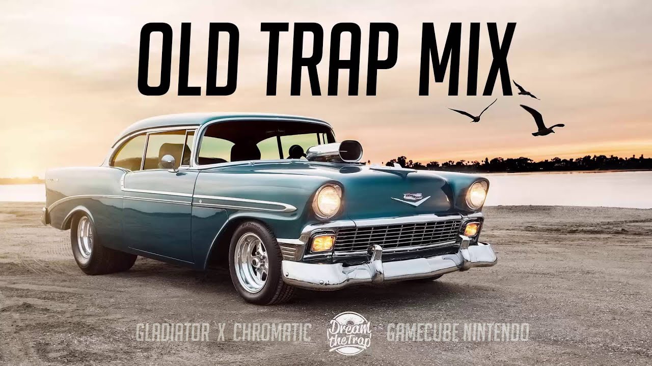 BEST TRAP MIX | OLD SCHOOL TRAP| 