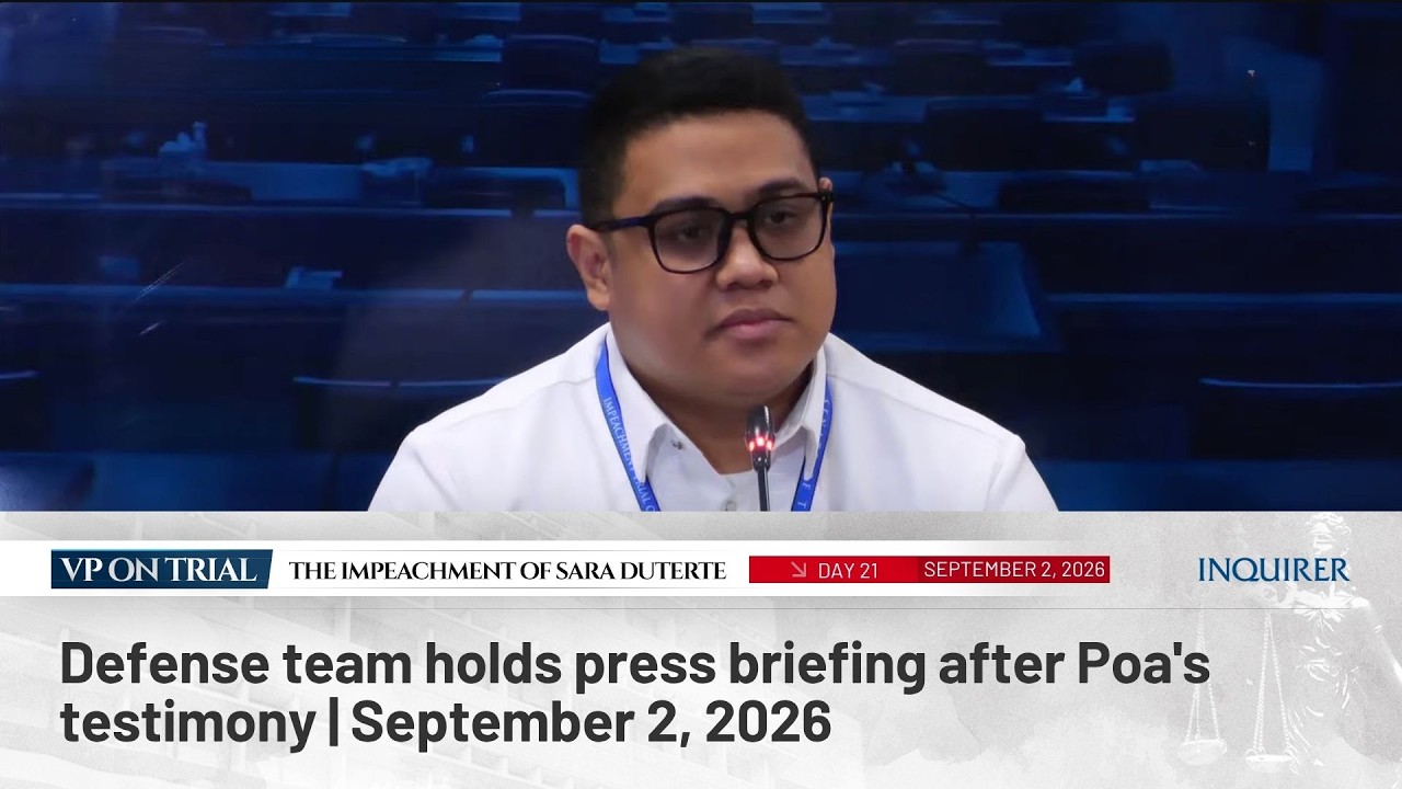 LIVE: Defense team holds press briefing after Poa's testimony | September 2, 2026