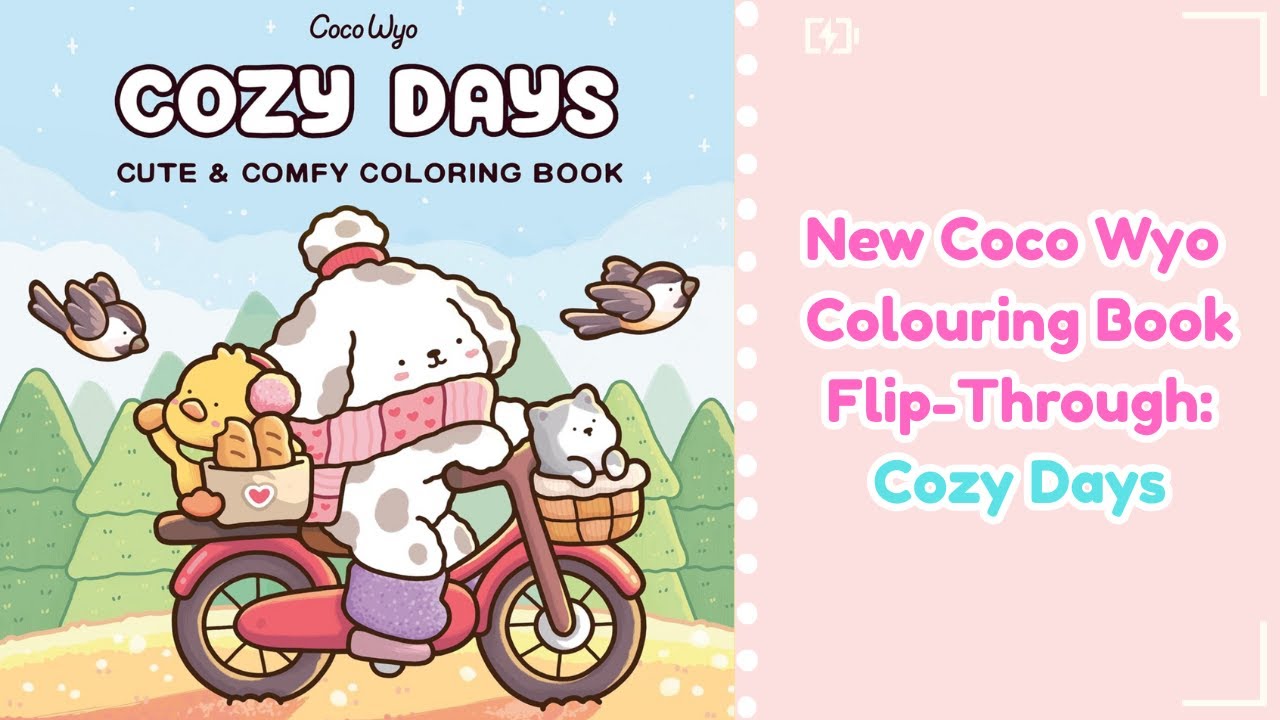 New Coco Wyo Colouring Book Flip-Through: Cozy Days
