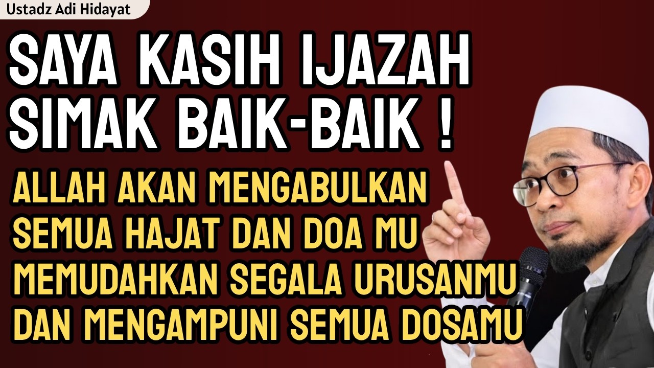 Saya kasih Ijazah dari Nabi diakhir Ramadhan ini, Simak baik-baik dan Amalkan | ustadz adi hidayat