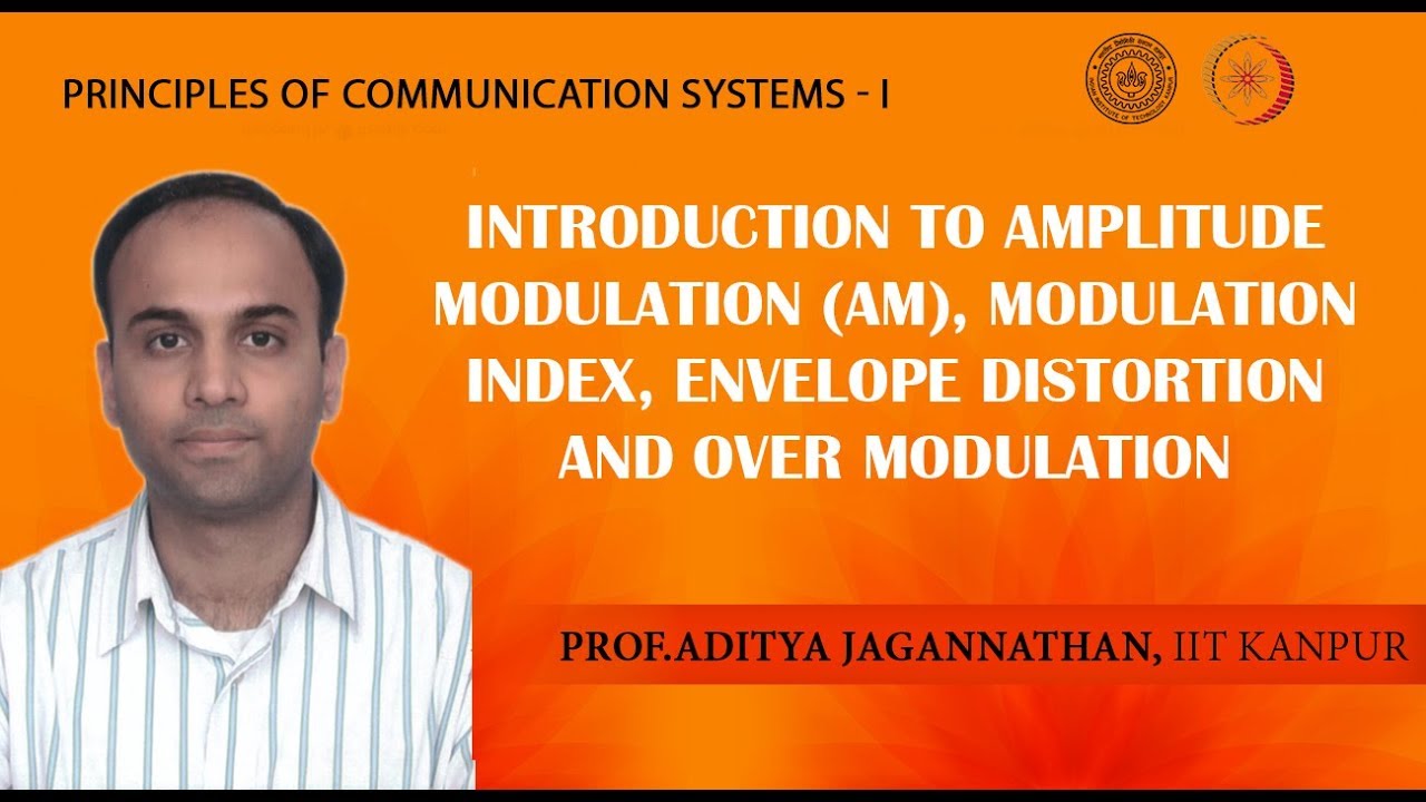Lec 10 | Principles of Communication Systems-I |Introduction to Amplitude Modulation| IIT KANPUR