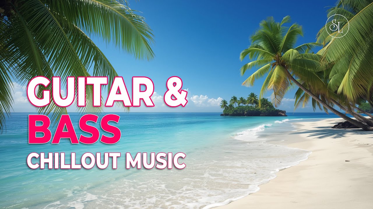 Chill Music – Guitar & Bass #20 | Relax & Recharge