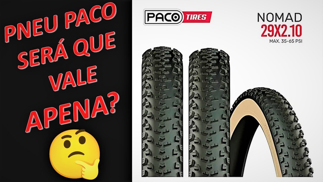 Pneu Paco Nomad 29x2.10 primeiras impresões