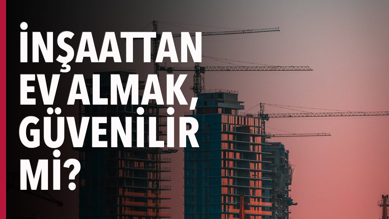 İNŞAATTAN EV ALMAK,GÜVENİLİR Mİ? PROJEDEN NASIL EV ALINIR? #S03E24