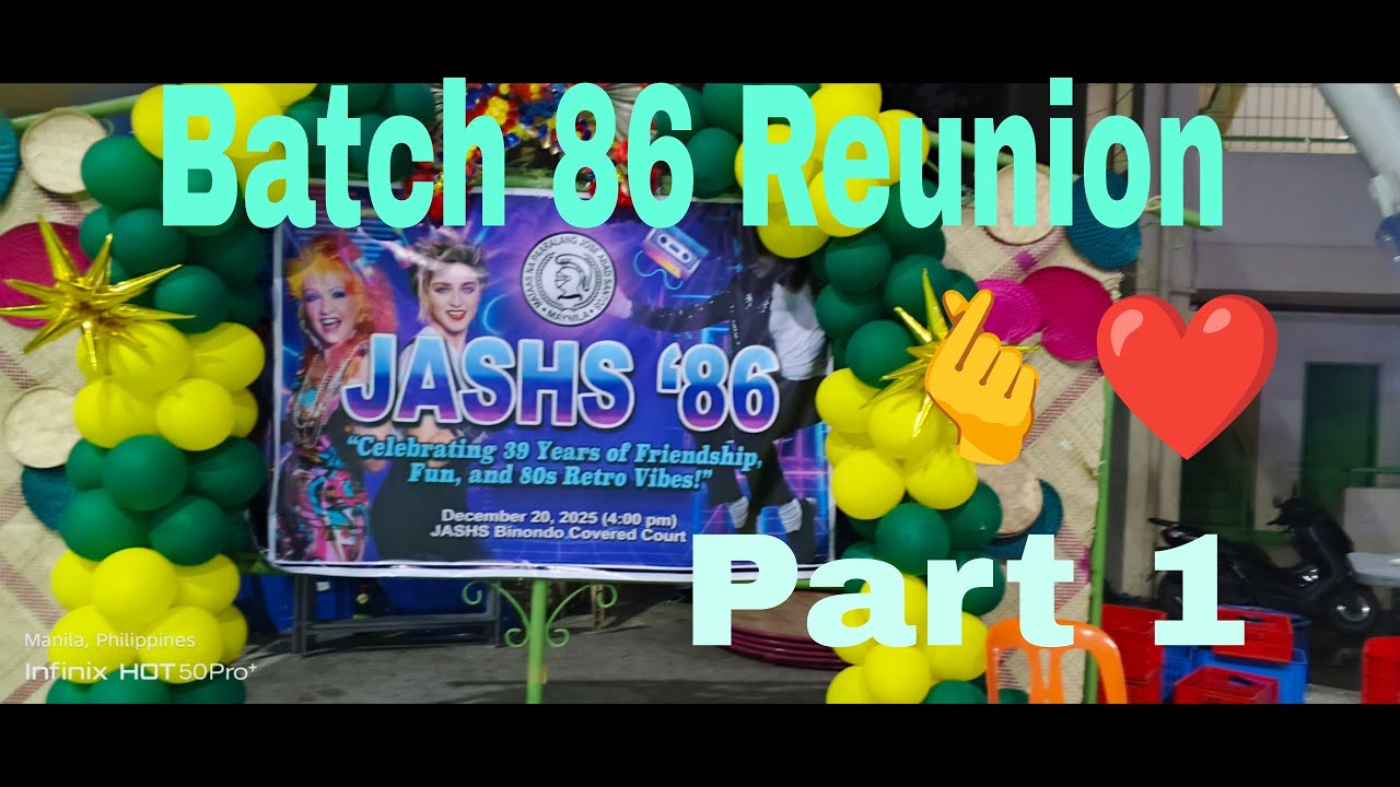 Part 1: JOSE ABAD SANTOS HIGH SCHOOL BINONDO MLA,  X MAS BATCH 86 REUNION, My Alma Mater.