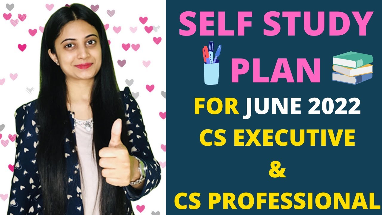 Self Study Plan For June 2022 CS Executive & CS Professional Exams | 3 Months Study Plan