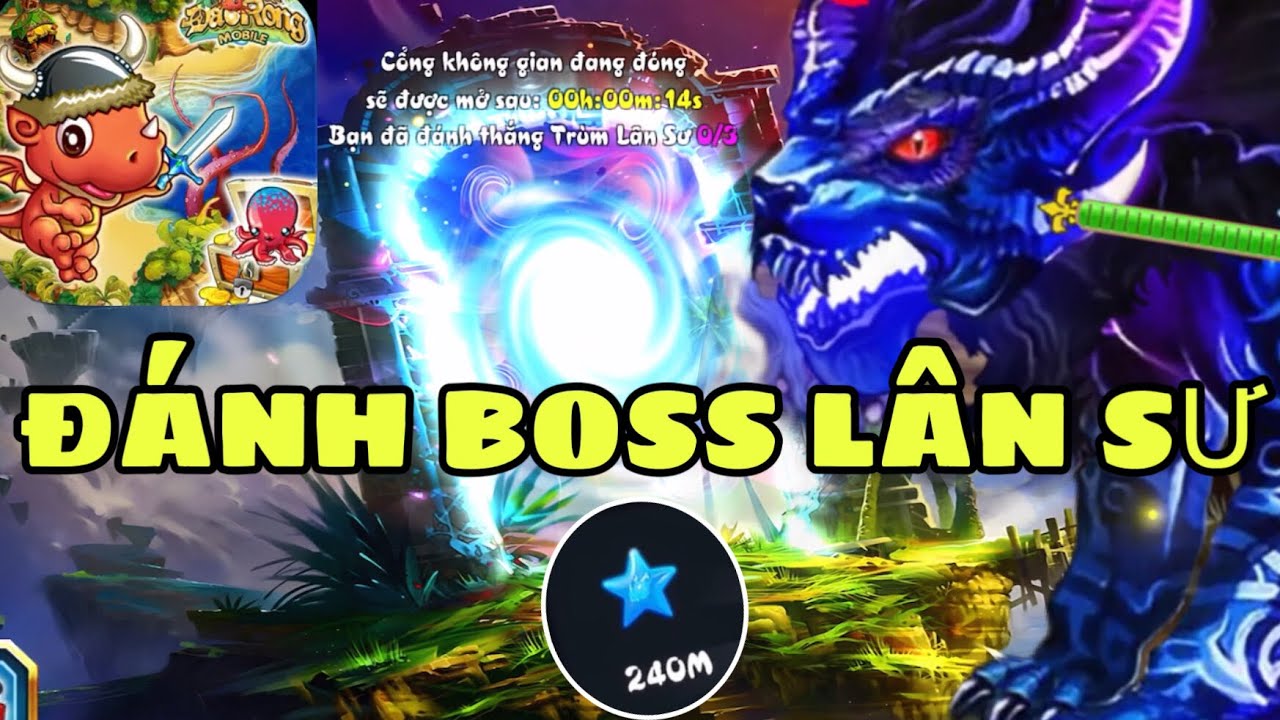 [ Đảo Rồng Mobile ]-Đánh BOSS Lân Sư! Cổng không gian!!! Kinh nghiệm khủng
