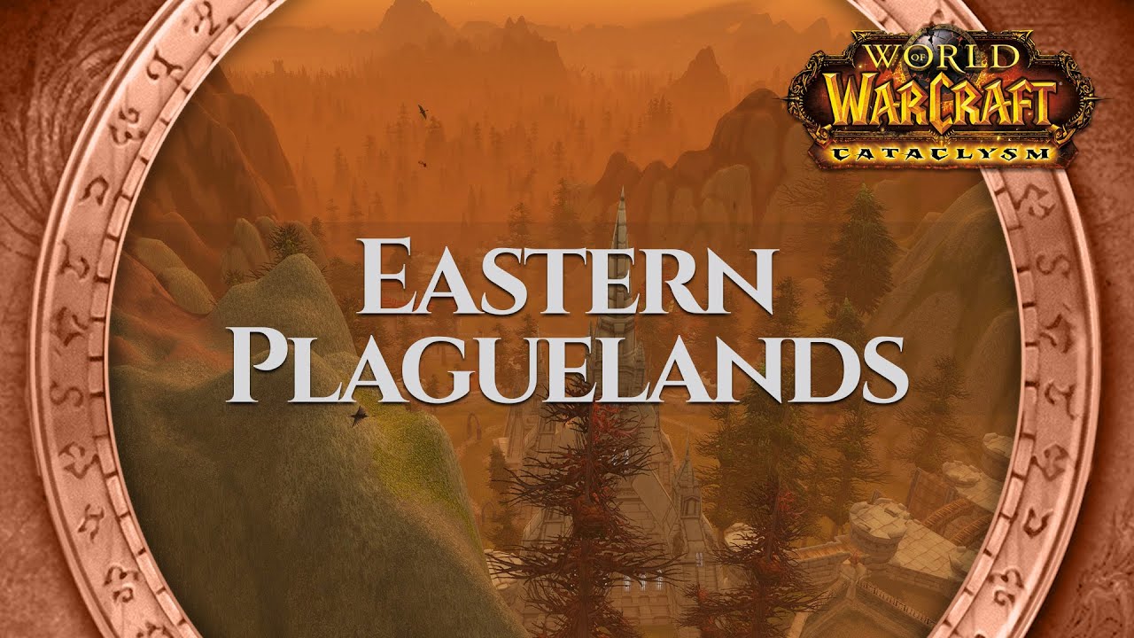 Eastern Plaguelands - Music & Ambience | World of Warcraft