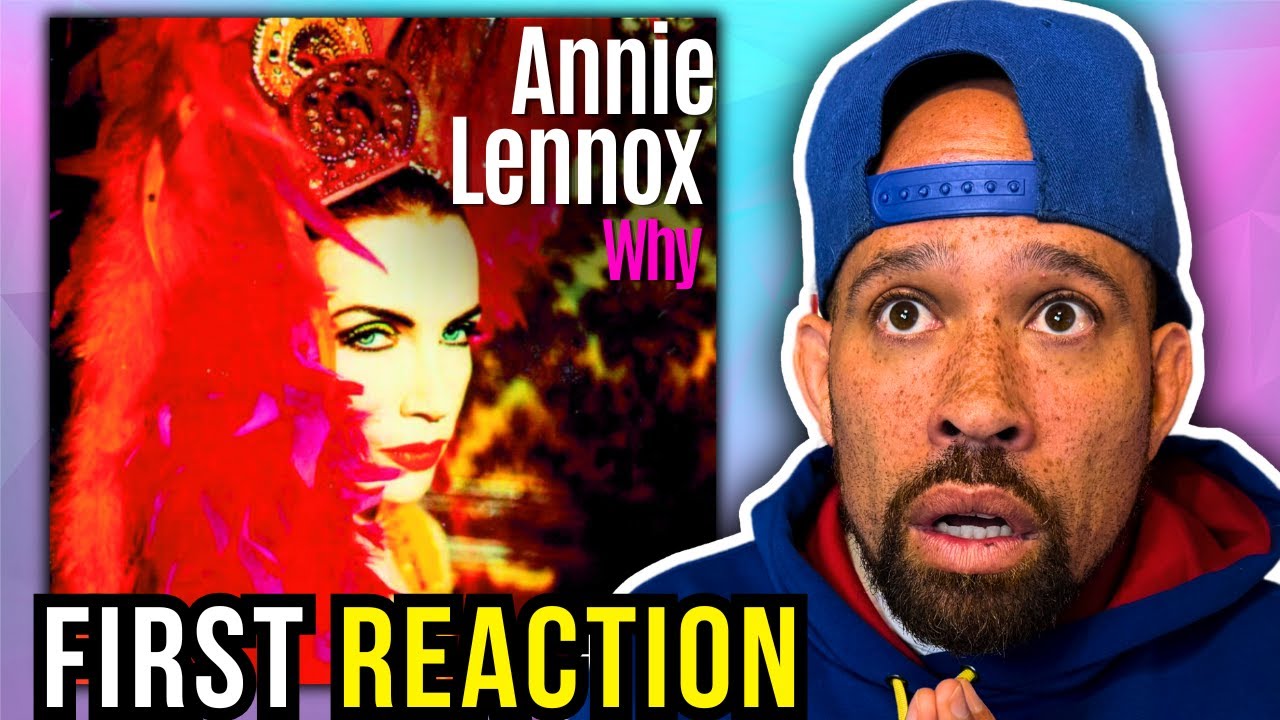 Rapper FIRST time REACTION to Annie Lennox - Why!! Take um to church...