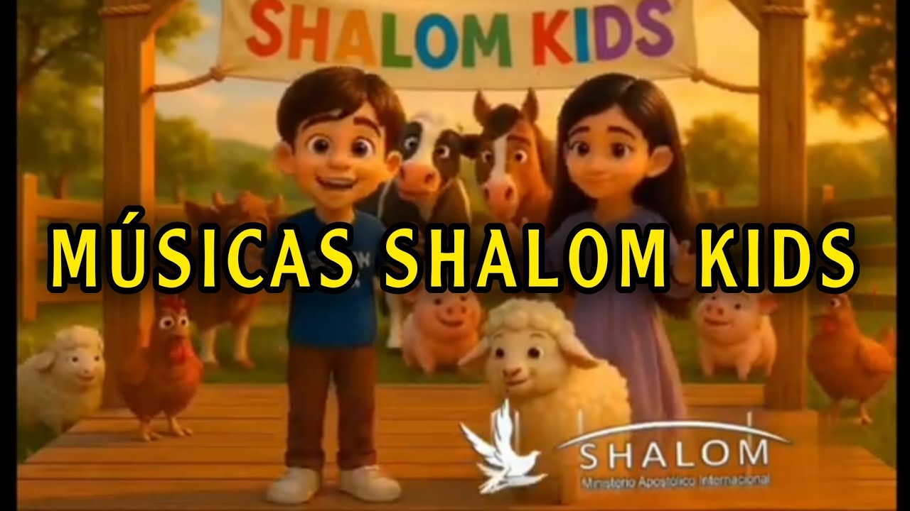 MÚSICAS INFANTIS CRISTÃS - OFICIAL SHALOM KIDS