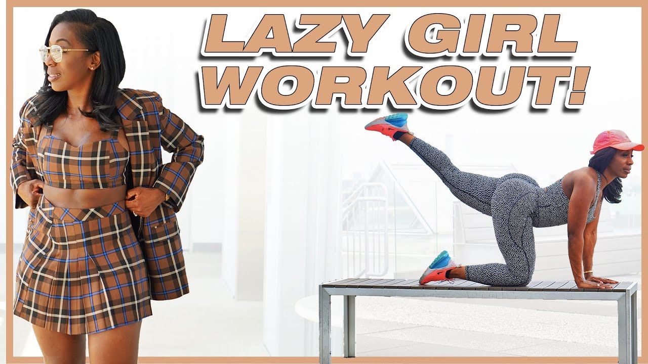 A Lazy Girl Workout | Low Effort Real Results! (Fashion Vlog)