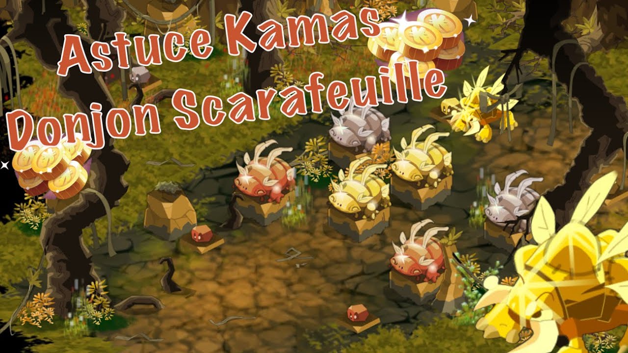 Astuce kamas donjon scara