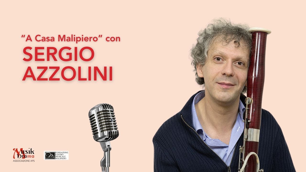"A Casa Malipiero" con SERGIO AZZOLINI