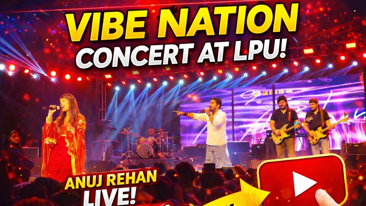 Vibe Nation Concert at LPU |@Anujrehanmusic  Live 🔥 Full Madness 