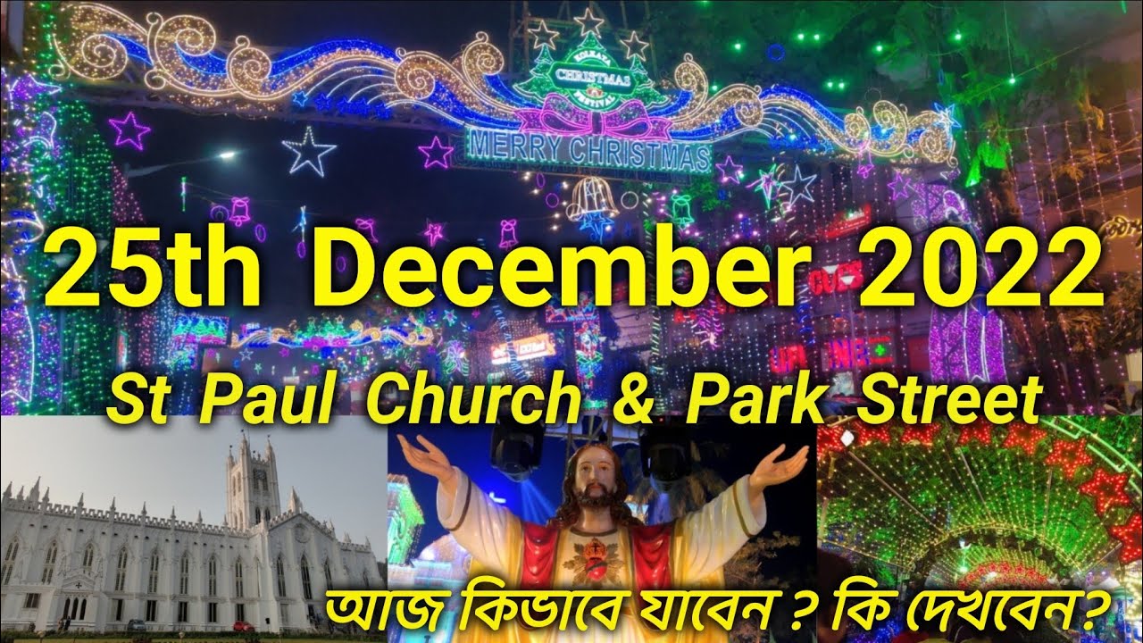25th December Park Street 2022 | St.Paul Cathedral Church in Kolkata today Live | Christmas Special