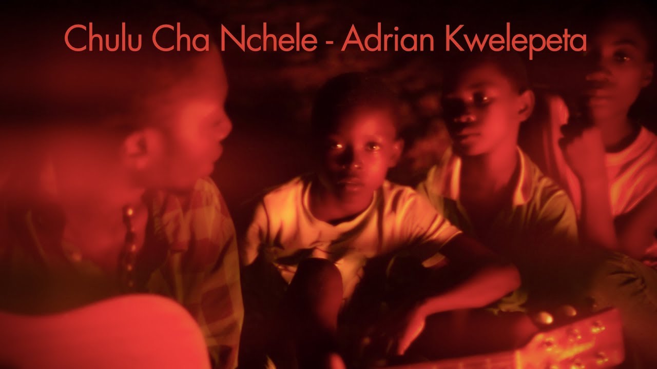 Chulu Cha Nchele - Adrian Kwelepeta (Official Music Video)