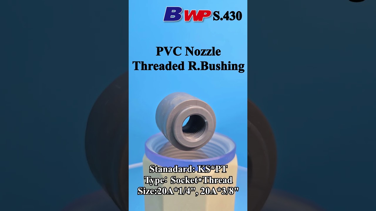 PVC Nozzle R. Bushing. PVC Nozzle Threaded Reducing Bushing. PVC Threaded Nozzle. BWP