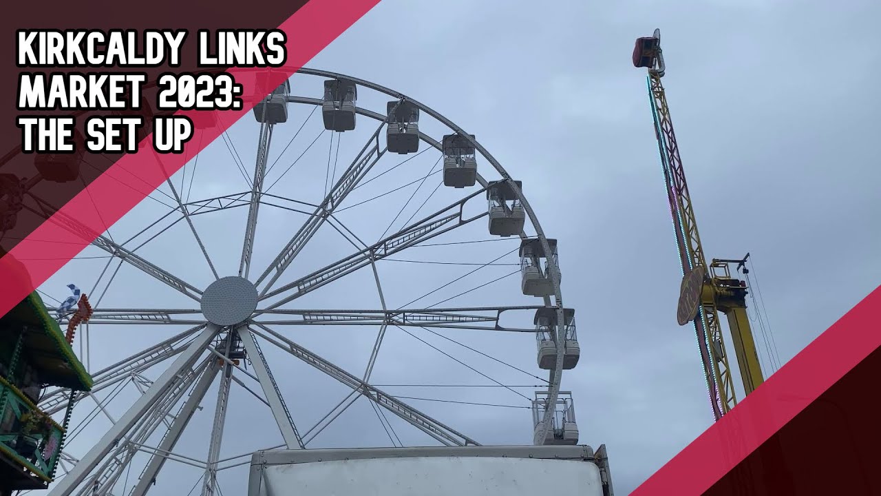 Kirkcaldy Links Market 2023: The Set Up
