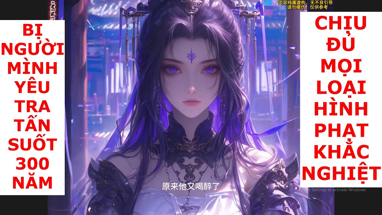 FULL Bị người mình yêu tr.a tấ.n suốt 3000 năm chịu đủ hình ph.ạt kh.ắc ngh.iệt cuối