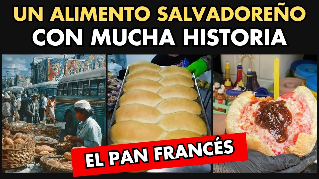 ¿Conoces de dónde salió el Pan Francés en El Salvador? | Historia de El Salvador
