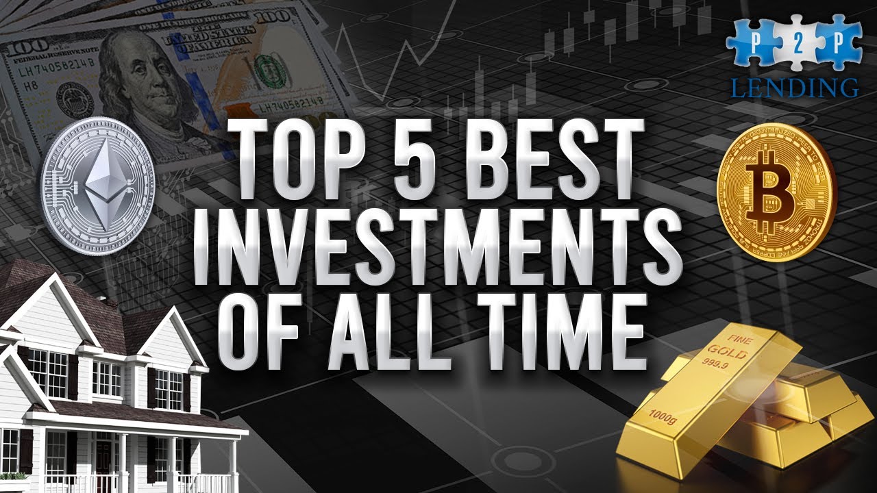 TOP 5 Best Investments Of All Time ( $$ LIFE CHANGING GUARANTEED $$ )