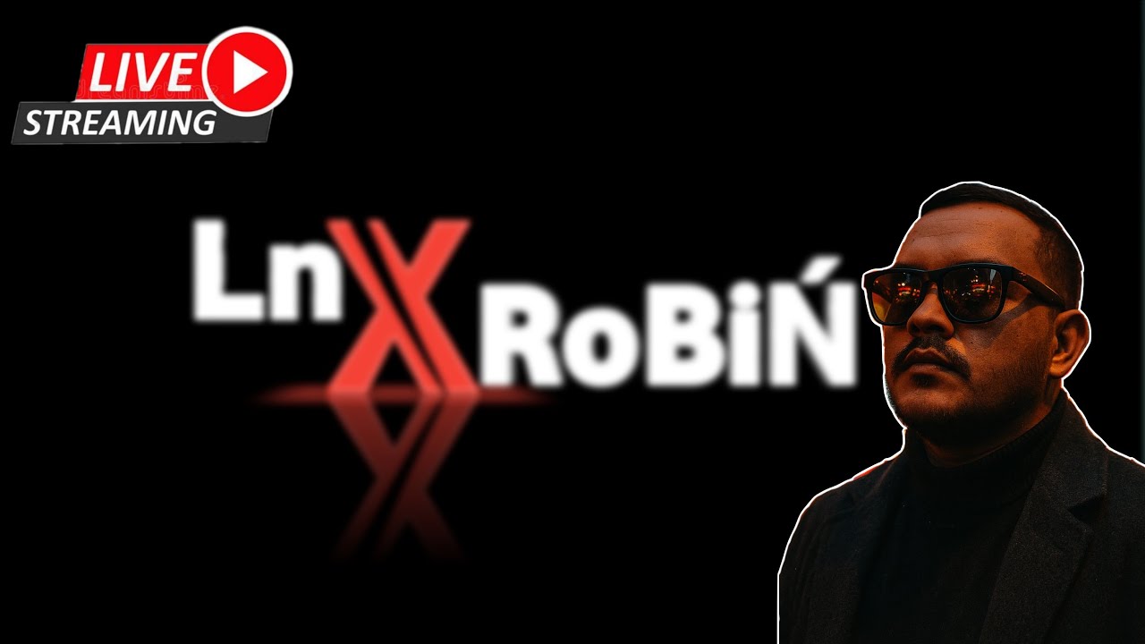 LnxRoBiŃ is live! দেখি আজকের গেম প্লে কেমন হয় ।
