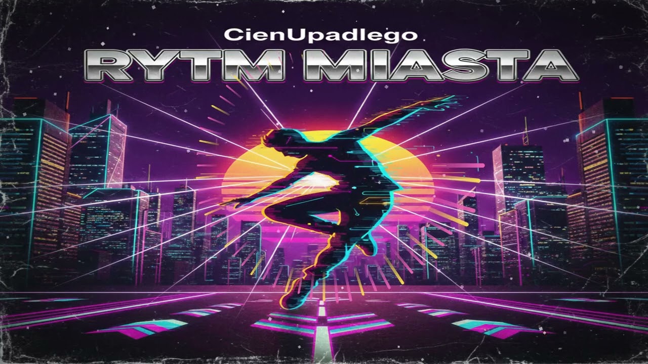 CienUpadlego - RYTM MIASTA