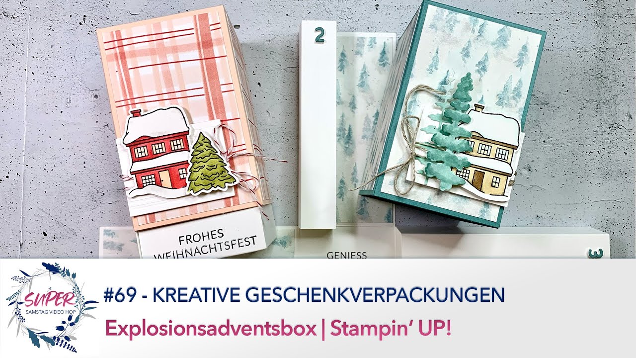 SUper Samstag Video Hop #69 -  Kreative Geschenkverpackungen | Explosionsadventsbox | Stampin‘ UP!