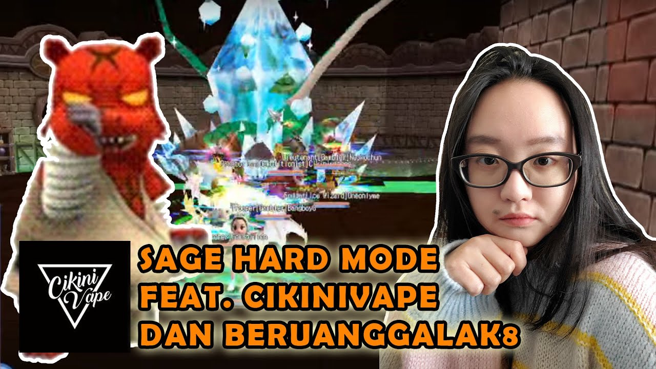 Bossing Sage Hard Mode feat. Cikinivape dan Beruanggalak8!