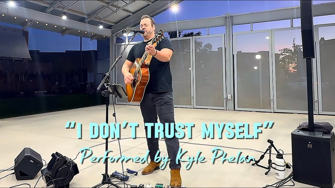 I Don’t Trust Myself • John Mayer Cover • Kyle Phelan