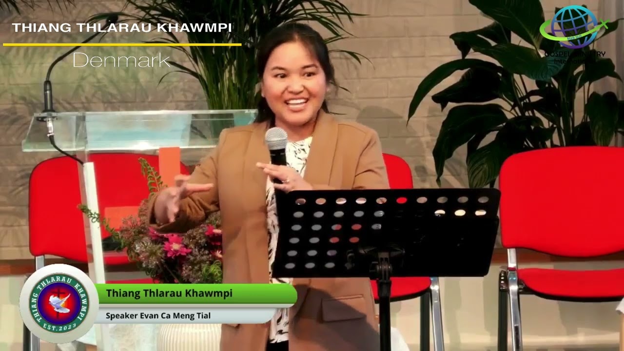 Evan. Ca Meng Tial || Sermon (1)Nak ||
