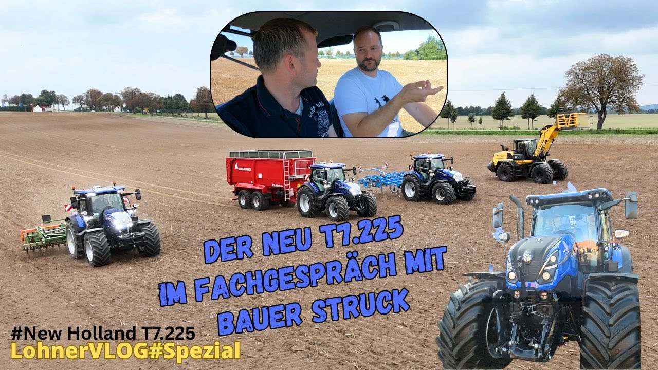 LohnerVLOG#Spezial Im Praxistest, der neue New Holland T7.225  I Mit Bauer Struck von 7810 Diaries