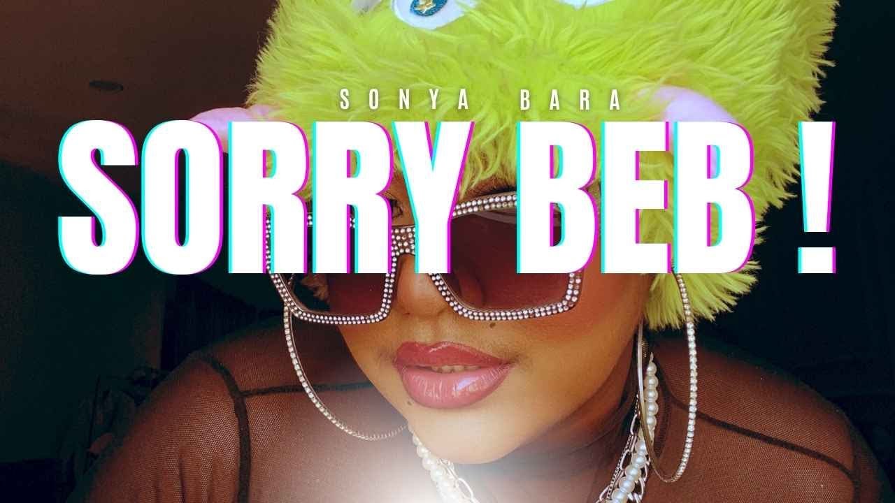 SONYA BARA - SORRY BEB ( MUSIC VIDEO )