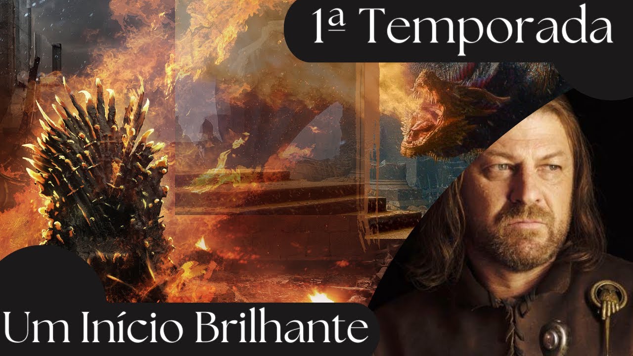 A Queda de Game of Thrones | Season 1 - Melhor Até Que o Livro?