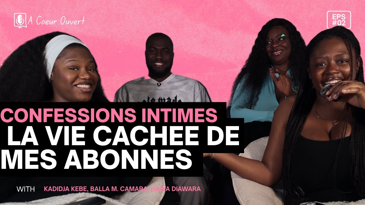 Abonnés à Cœur Ouvert : CONFESSIONS !!!! Qui Vont Vous Étonner 😳 | EP.02