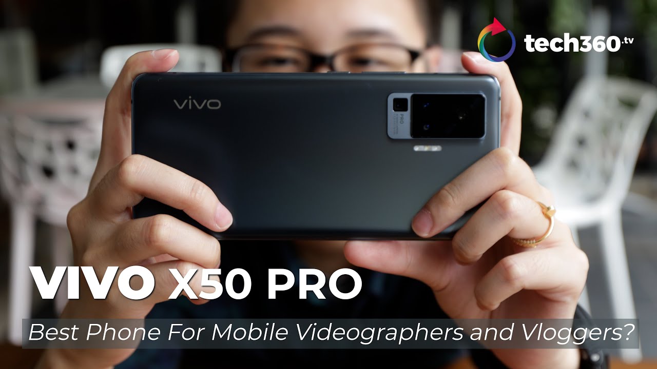 Vivo X50 Pro Review: Best Phone For Mobile Videographers & Vloggers?