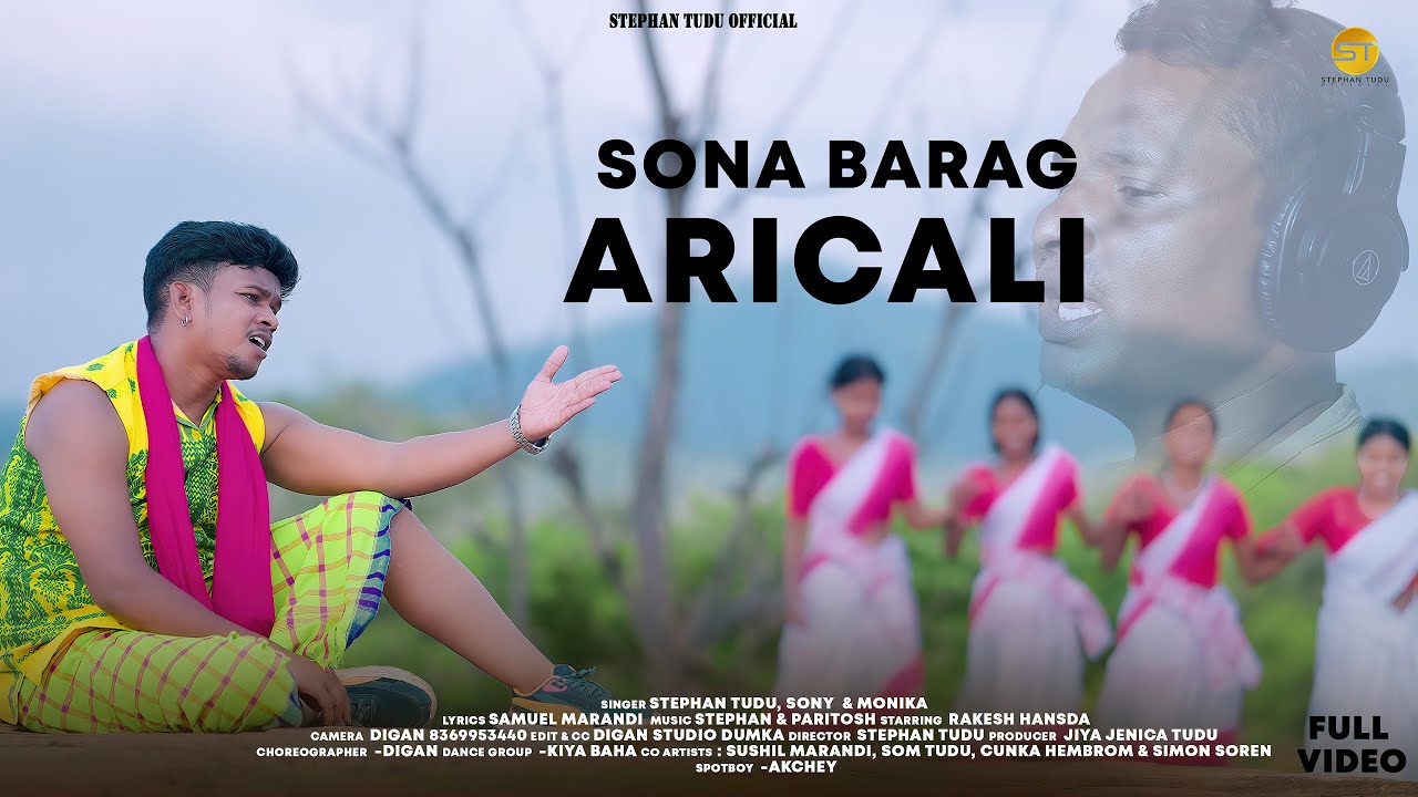 SONA BARAG ARICALI New Santhali Full Video 2025 || Stephan Tudu ||