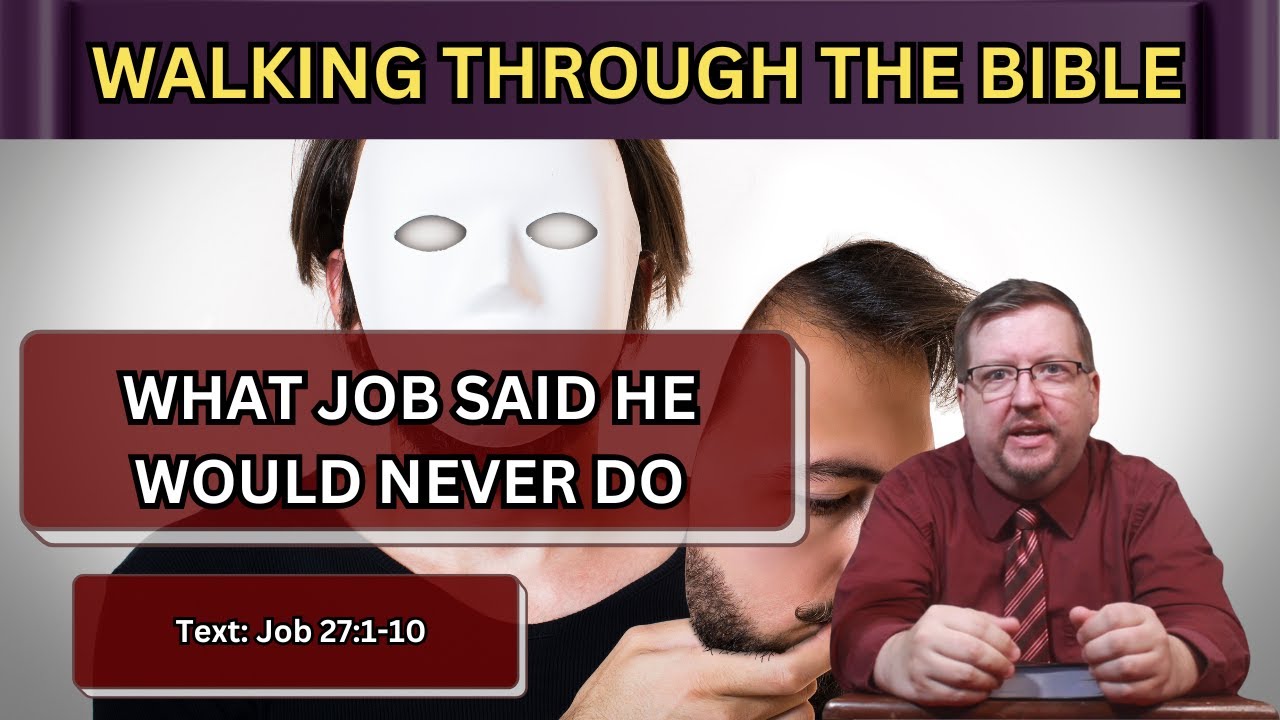 What Did Job Say He Would Never Do? | Job 27:1-10 | #biblestudy